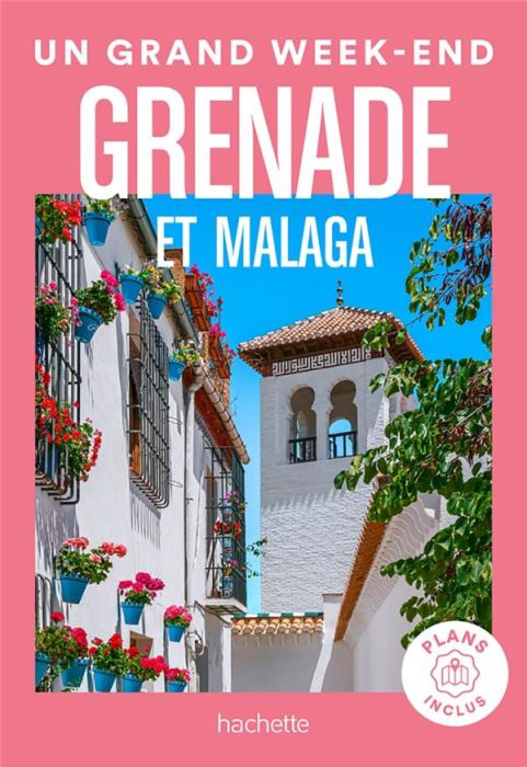 Emprunter Un grand week-end à Grenade et Malaga. Avec 1 Plan détachable livre