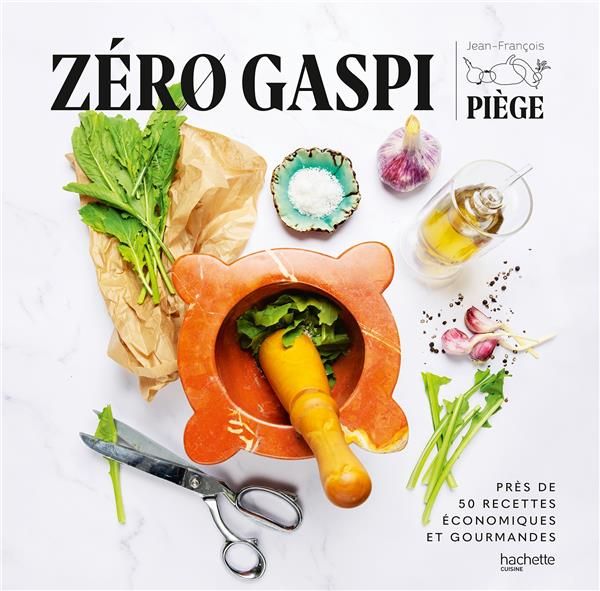 Emprunter Zéro gaspi. Près de 50 recettes économiques et gourmandes livre