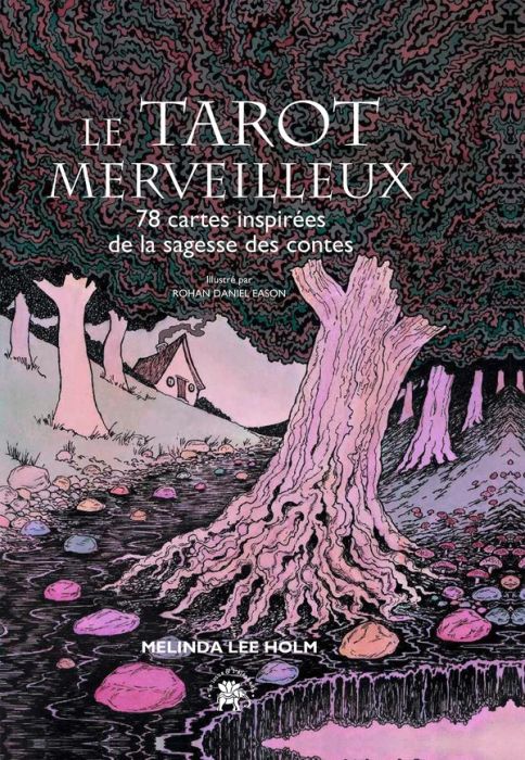 Emprunter Le tarot merveilleux. 78 cartes inspirées de la sagesse des contes livre