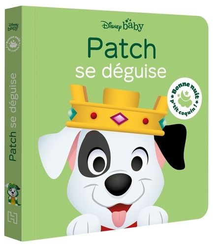 Emprunter Patch se déguise. Les 101 Dalmatiens livre