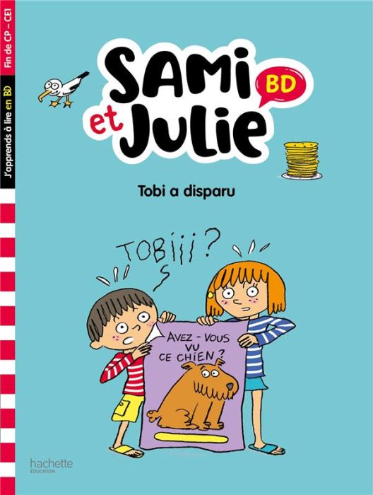 Emprunter Sami et Julie BD : Tobi a disparu. Fin de CP- CE1 livre