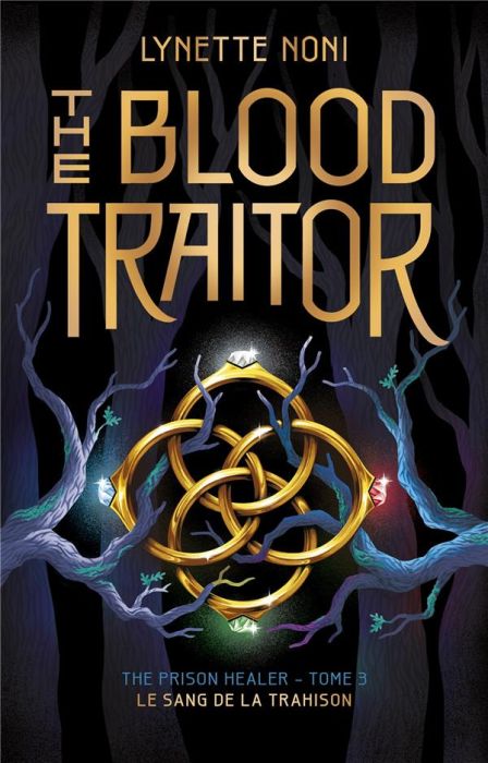 Emprunter The Prison Healer Tome 3 : The Blood Traitor. Le sang de la trahison livre