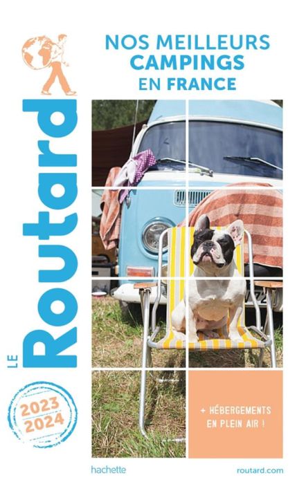 Emprunter Nos meilleurs campings en France. Edition 2023-2024 livre