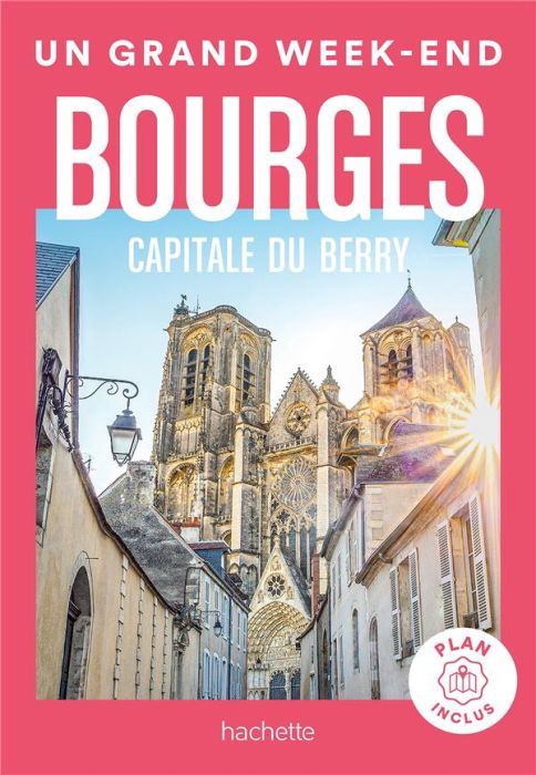 Emprunter Un grand week-end à Bourges, capitale du Berry livre