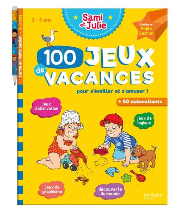 Emprunter 100 Jeux de vacances Sami et Julie. J'entre en Petite Section. Pour s'éveiller et s'amuser ! Avec 1 livre