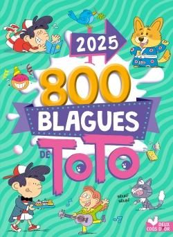 Emprunter 800 blagues de Toto. Edition 2025 livre