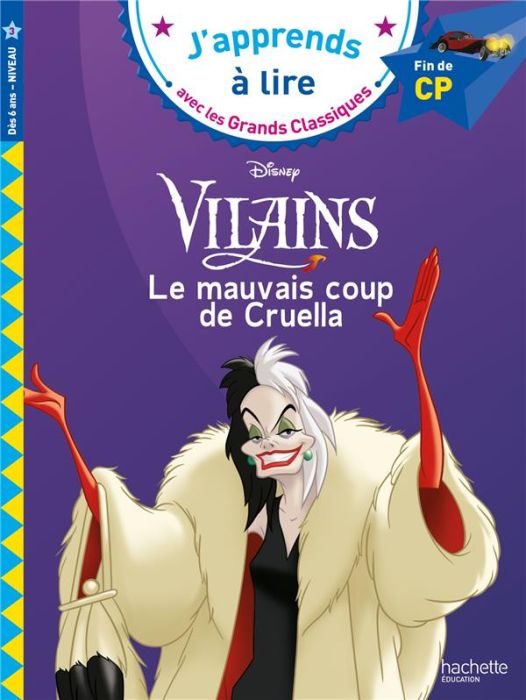 Emprunter Disney Vilains Le mauvais coup de Cruella. Fin de CP livre