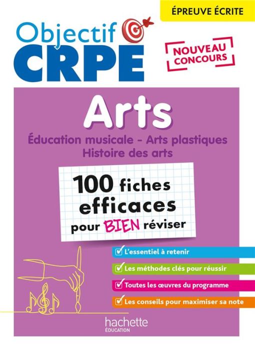 Emprunter 100 fiches efficaces pour bien réviser. Arts. Education musicale - Arts plastiques - Histoire des ar livre