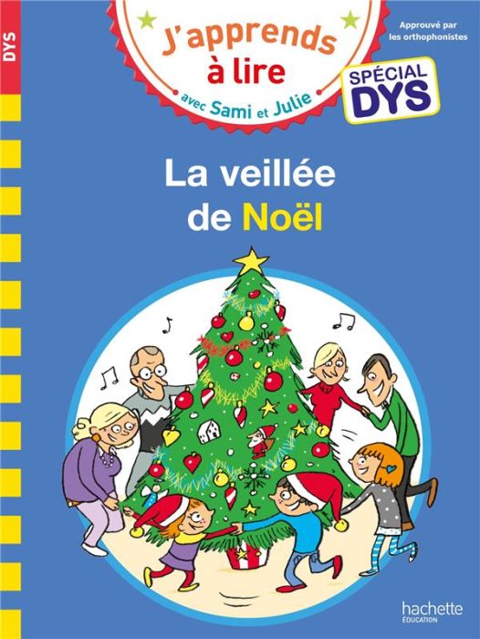 Emprunter J'apprends à lire avec Sami et Julie : La veillée de Noël [ADAPTE AUX DYS livre