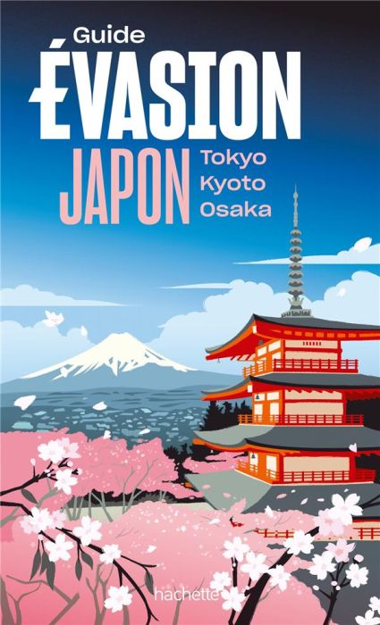 Emprunter Japon. Tokyo, Kyoto, Osaka, Edition 2023 livre