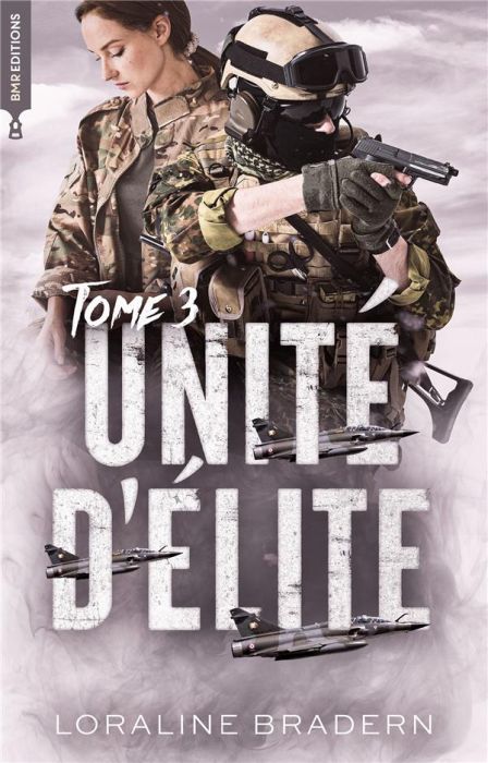 Emprunter Unité d'élite Tome 3 livre