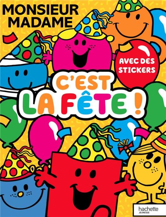 Emprunter Monsieur Madame : C'est la fête ! Avec des stickers livre