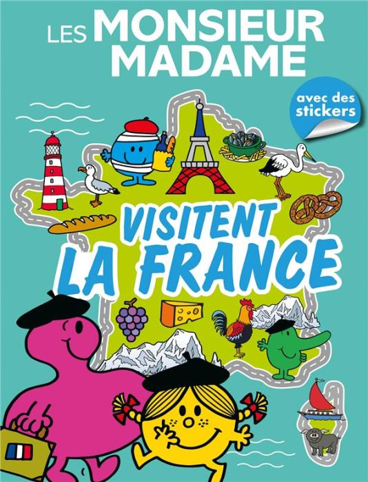 Emprunter Les Monsieur Madame visitent la France. Avec des stickers livre