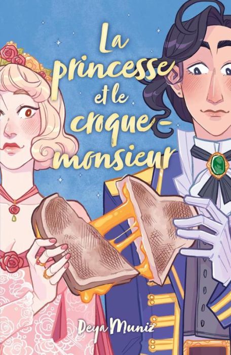 Emprunter La princesse et le croque-monsieur livre