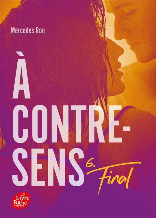 Emprunter A contre-sens Tome 6 : Final livre