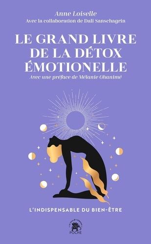 Emprunter Le grand livre de la détox émotionelle. L'indispensable du bien-être livre