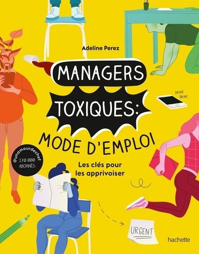 Emprunter Managers toxiques : mode d'emploi. Les clés pour les apprivoiser livre