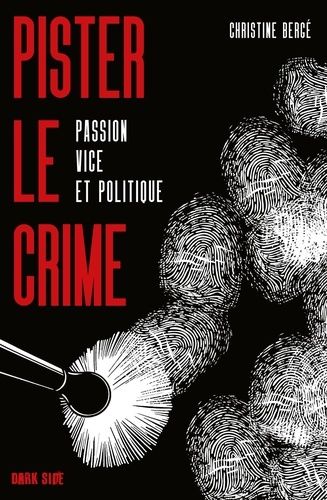 Emprunter Pister le crime. Passion, vice et politique livre