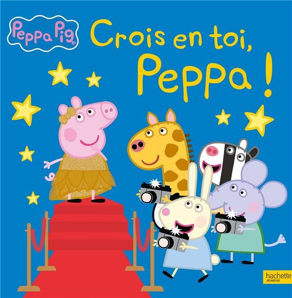 Emprunter Peppa Pig : Crois en toi, Peppa ! livre