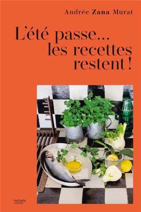 Emprunter L'été passe... les recettes restent ! livre