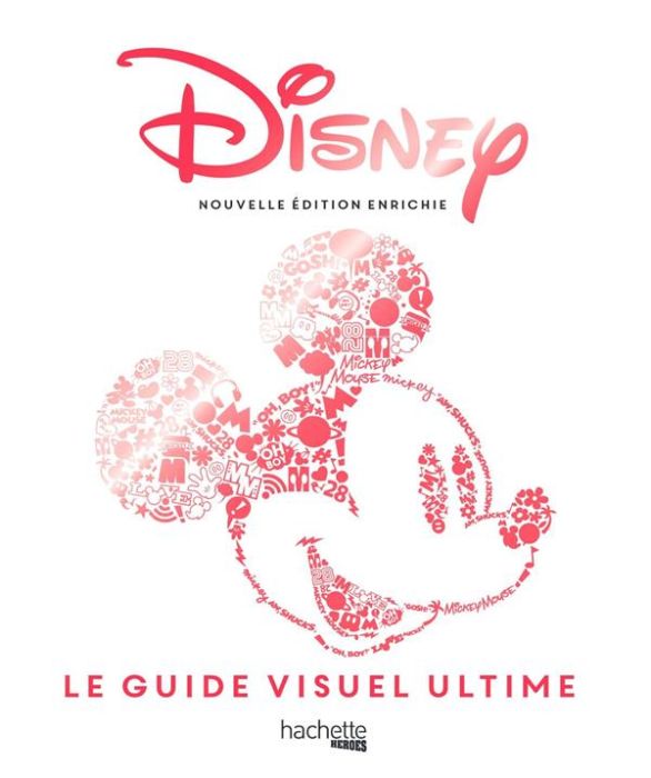 Emprunter Disney. Le guide visuel ultime, Edition revue et augmentée livre