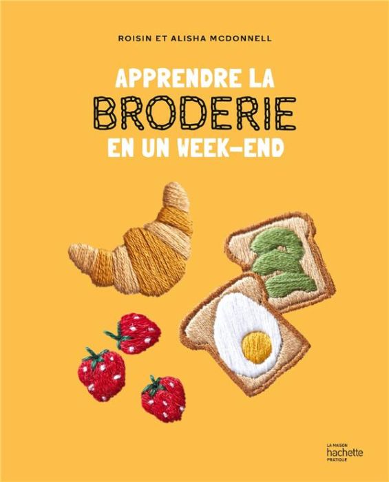 Emprunter Apprendre la broderie en un week-end livre