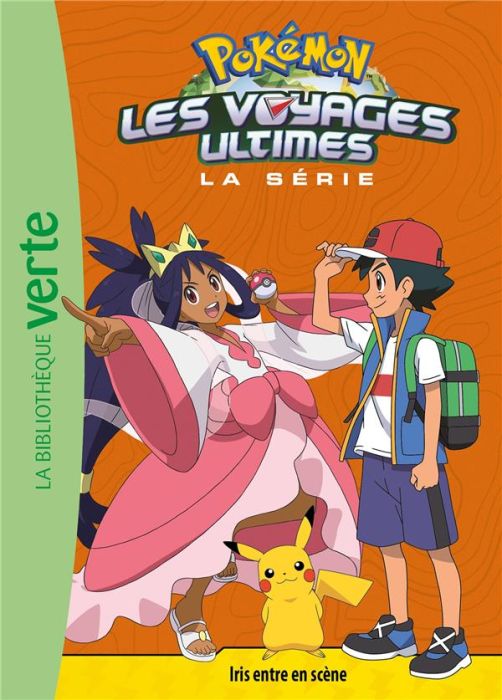 Emprunter Pokemon : Les voyages ultimes Tome 27 : Iris entre en scène livre