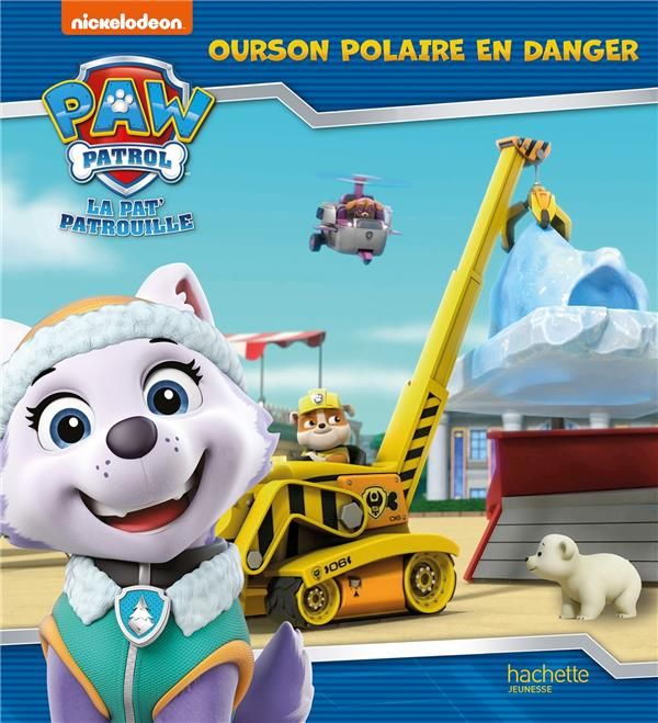 Emprunter Paw Patrol La Pat' Patrouille : Ourson polaire en danger livre