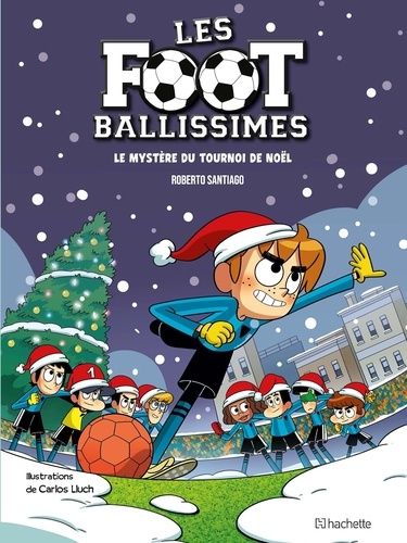 Emprunter Les Footballissimes Tome 2 : Le mystère du tournoi de Noël livre