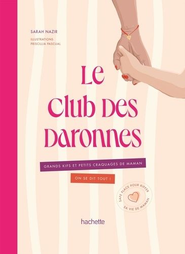 Emprunter Le club des daronnes. Grands kifs et petits craquages de maman livre