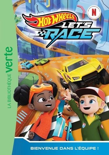 Emprunter Hot Wheels Let's Race Tome 1 : Bienvenue dans l'équipe ! livre