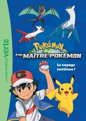 Emprunter Pokémon Les Voyages : Etre Maître Pokémon. Le voyage continue ! livre