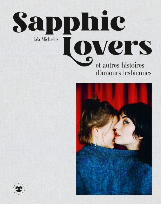 Emprunter Sapphic Lovers. Et autres histoires d'amours lesbiennes livre