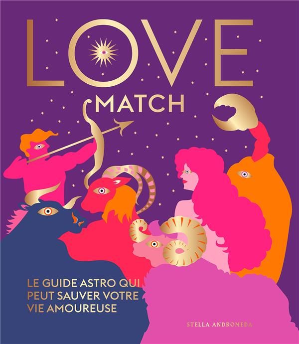 Emprunter Love Match. Le guide astro qui peut sauver votre vie amoureuse livre