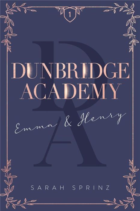 Emprunter Dunbridge Academy Tome 1 : Emma & Henry livre