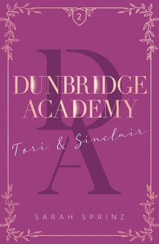 Emprunter Dunbridge Academy Tome 2 : Tori & Sinclair livre