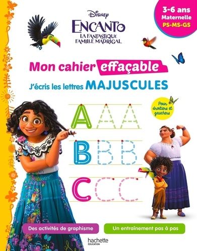 Emprunter J'écris les lettres majuscules Encanto, la fantastique famille Madrigal. Maternelle PS-MS-GS livre