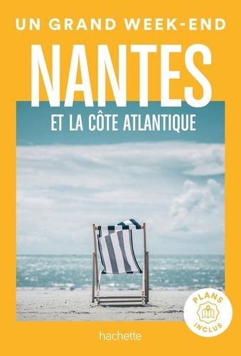 Emprunter Un grand week-end Nantes et la côte Atlantique livre