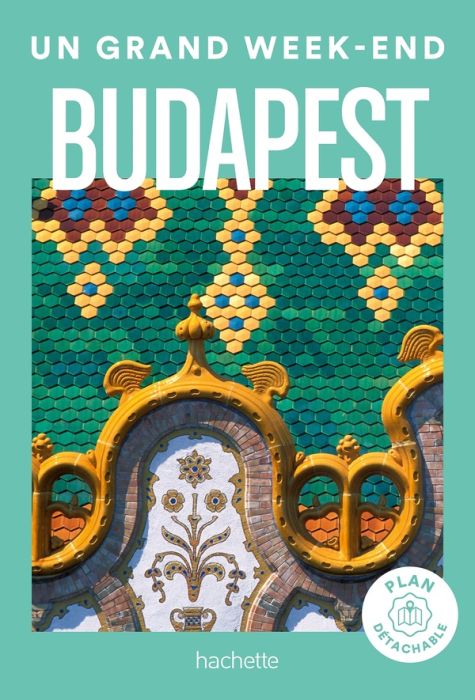 Emprunter Un grand week-end à Budapest. Avec 1 Plan détachable livre