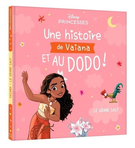 Emprunter Une histoire de Vaiana et au dodo ! Le grand saut livre