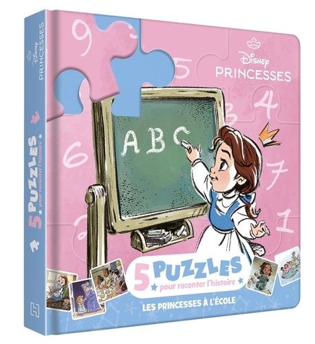 Emprunter Mon Petit Livre Puzzle Disney Princesses. Les princesses à l'école. 5 puzzles pour raconter l'histoi livre