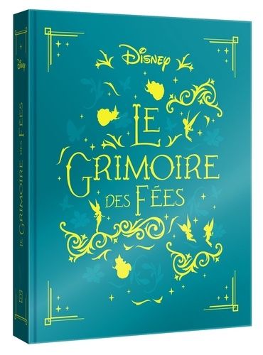 Emprunter Disney Le Grimoire des Fées livre