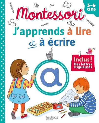 Emprunter J'apprends à lire et à écrire Montessori. Inclus ! Des lettres rugueuses livre