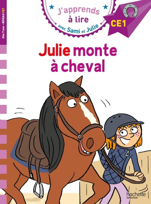 Emprunter J'apprends à lire avec Sami et Julie : Julie monte à cheval. Niveau CE1 livre