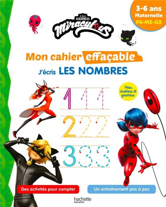 Emprunter J'écris les nombres Miraculous. Maternelle PS-MS-GS livre