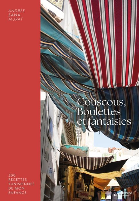 Emprunter Couscous, boulettes et fantaisies. Mémoires culinaires d'une mère juive tunisienne livre