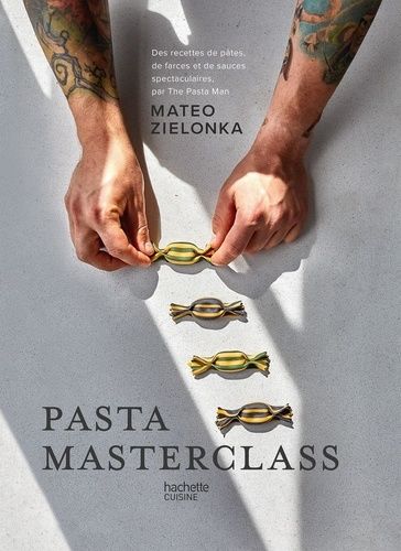 Emprunter Pasta masterclass. Des recettes de pâtes, de farces et de sauces spectaculaires, par The Pasta Man livre