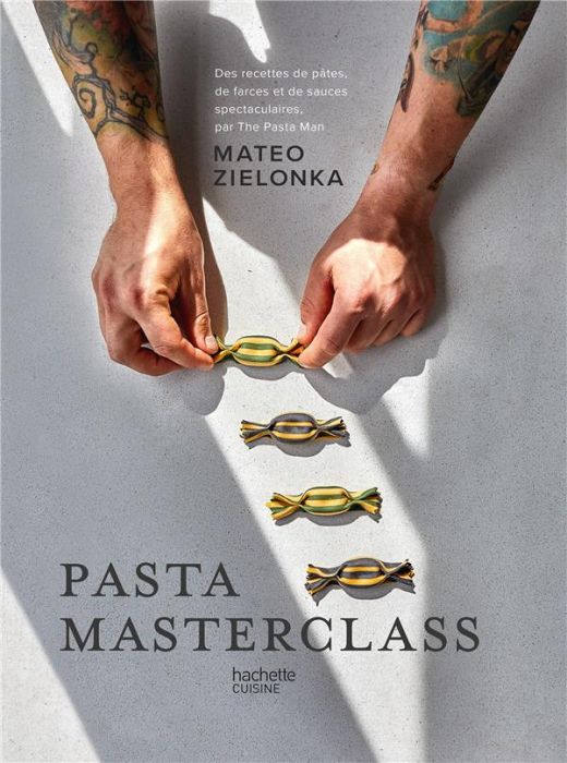 Emprunter Pasta masterclass. Des recettes de pâtes, de farces et de sauces spectaculaires, par The Pasta Man livre