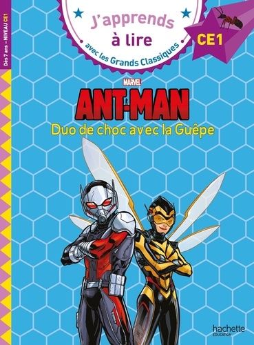 Emprunter Ant-Man. Duo de choc avec la guêpe. CE1 livre