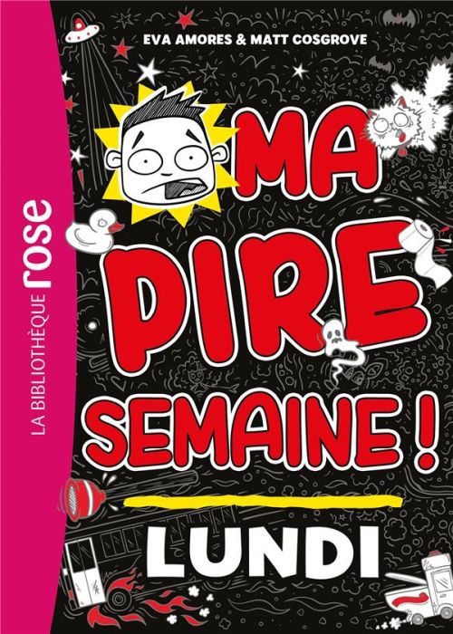 Emprunter Ma pire semaine ! Tome 1 : Lundi livre